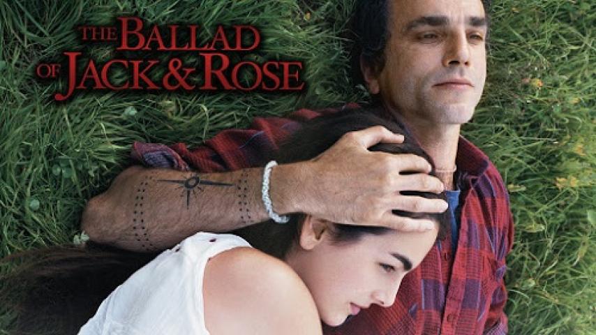 مشاهدة فيلم The Ballad of Jack and Rose 2005 مترجم ماي سيما