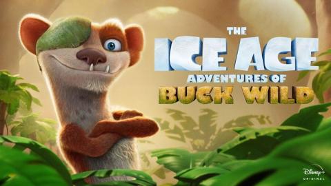 مشاهدة فيلم The Ice Age Adventures Of Buck Wild 2022 مترجم ماي سيما