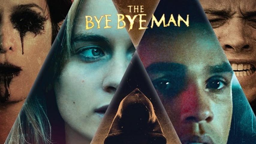 مشاهدة فيلم The Bye Bye Man 2017 مترجم ماي سيما