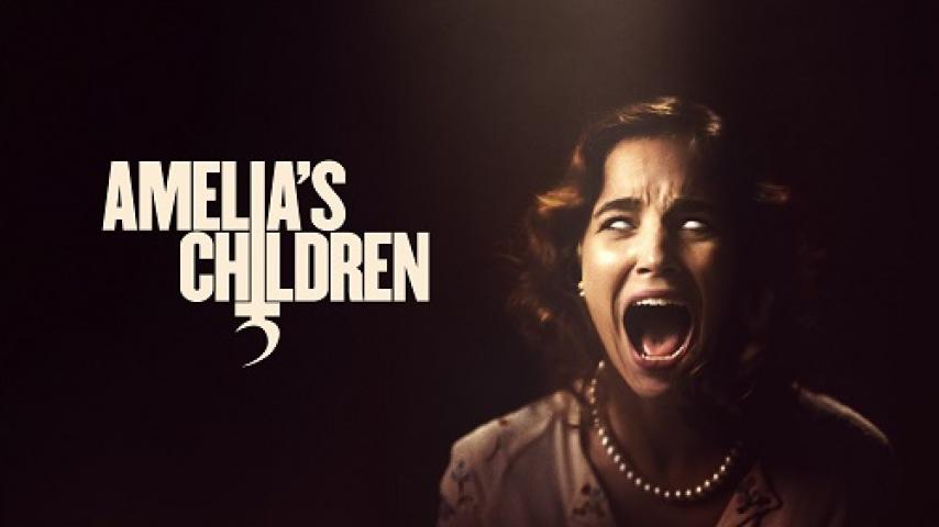 مشاهدة فيلم Amelia's Children 2023 مترجم ماي سيما