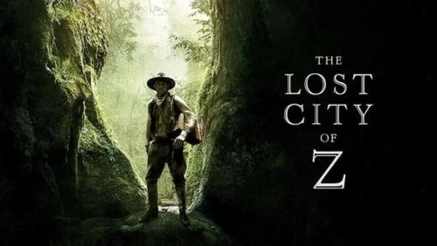 مشاهدة فيلم The Lost City of Z 2016 مترجم ماي سيما