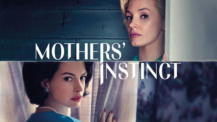 مشاهدة فيلم Mothers Instinct 2024 مترجم ماي سيما