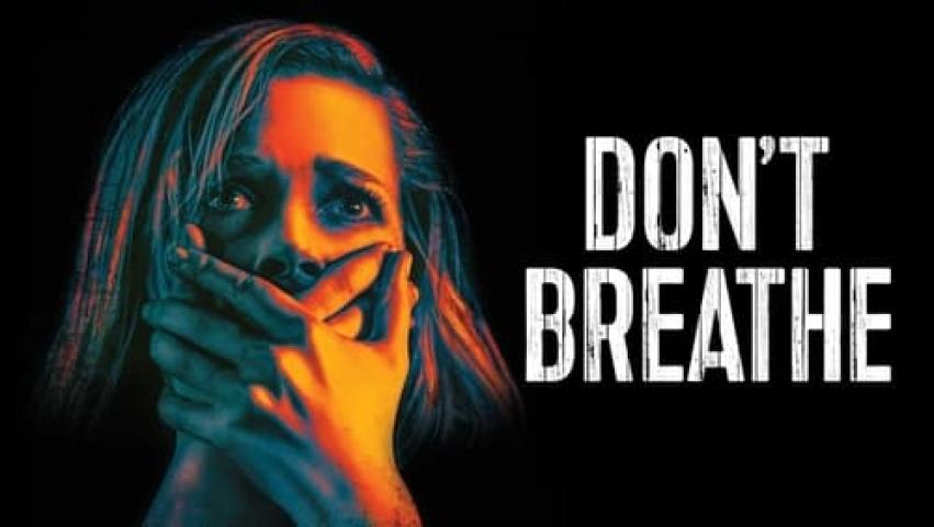 مشاهدة فيلم Don't Breathe 1 2016 مترجم ماي سيما