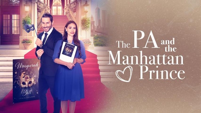 مشاهدة فيلم The PA and the Manhattan Prince 2023 مترجم ماي سيما