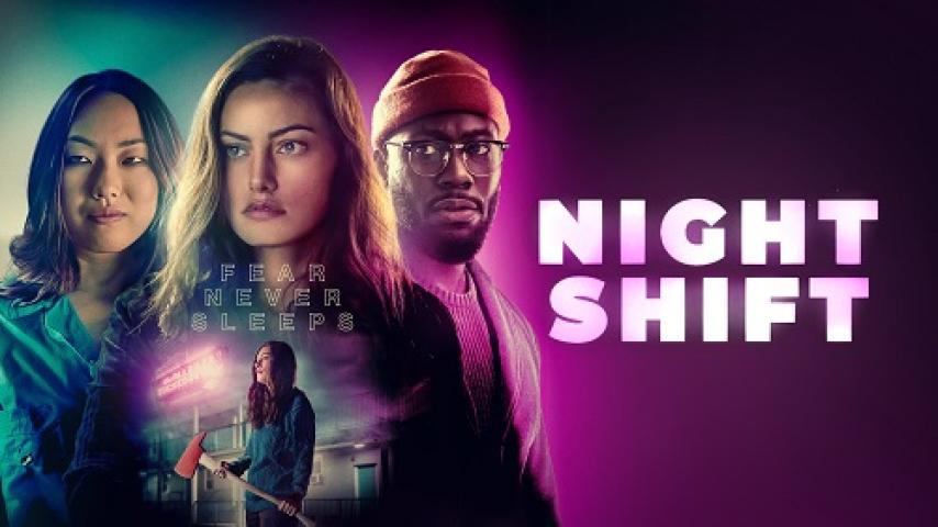 مشاهدة فيلم Night Shift 2023 مترجم ماي سيما